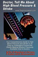 Doctor, Tell Me About High Blood Pressure & Stroke 1456500848 Book Cover