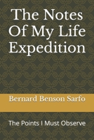 The Notes Of My Life Expedition: The Points I Must Observe B0BQXT7M2V Book Cover