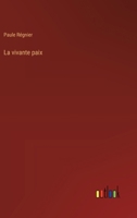 La vivante paix (French Edition) 3368933418 Book Cover