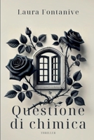 Questione di Chimica (Italian Edition) B0DT42H4RH Book Cover