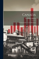 Canada: Its Financial Position And Resources 1022310135 Book Cover