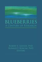 Blueberries: A Century of Research 1560220538 Book Cover