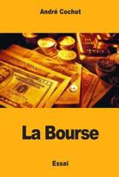 La Bourse 1545570876 Book Cover