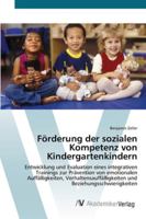 Förderung der sozialen Kompetenz von Kindergartenkindern 3639446348 Book Cover