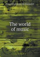 The World of Music 5518588690 Book Cover