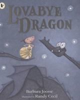 Lovabye Dragon 0763654086 Book Cover