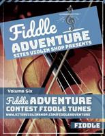 Fiddle Adventure: Contest Fiddle Tunes 1798235943 Book Cover