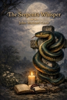 The serpent's whisper B0H6KDV8YZ Book Cover