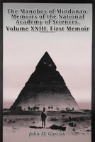 The Manóbos of Mindanáo: Memoirs of the National Academy of Sciences, Volume XXIII, First Memoir B0HHKVSMB5 Book Cover