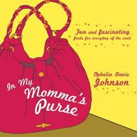 In My Momma's Purse 1498409431 Book Cover