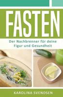 Fasten: Der Nachbrenner für deine Figur und Gesundheit 1547017163 Book Cover