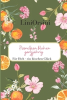 Pissnelken blühen ganzjährig: Für Dich - ein bisschen Glück (German Edition) B0DSGHX3J6 Book Cover