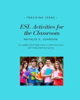 ESL Activities for the Classroom 3743989247 Book Cover