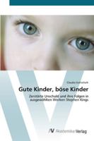 Gute Kinder, böse Kinder 3639427882 Book Cover