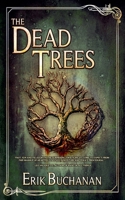 The Dead Trees: The Stalker Chronicles Book 2 1777553873 Book Cover