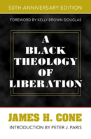 A Black Theology of Liberation 1570758956 Book Cover