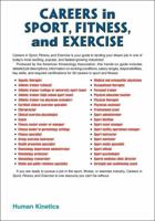 Careers in Sport, Fitness, and Exercise: The Authoritative Guide for Landing the Job of Your Dreams 0736095667 Book Cover