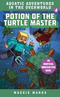 Potions of the Turtle Master 1510753265 Book Cover