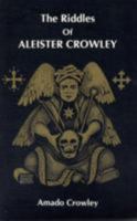 The Riddles of Aleister Crowley 0951752812 Book Cover