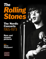The Rolling Stones: The Nordic Concerts 1965-1973 8797078093 Book Cover