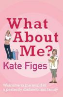 What About Me? 0330418440 Book Cover