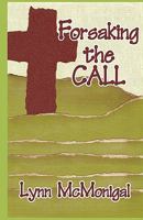Forsaking the Call 1440447489 Book Cover