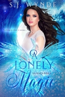 A Lonely Magic 1500158119 Book Cover