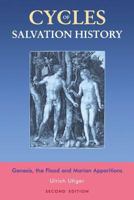 Cycles of Salvation History: Genesis, the Flood and Marian Apparitions 1490427325 Book Cover