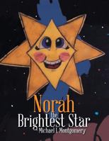 Norah the Brightest Star 1543410030 Book Cover