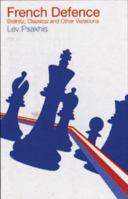 French Defence: Steinitz, Classical and Other Variations 0713489413 Book Cover