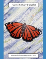 Happy Birthday Butterfly B08VLMR233 Book Cover