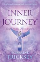 Inner Journey: Awake Today, Live Tomorrow 1803137479 Book Cover