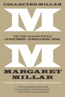 Collected Millar: The Tom Aragon Novels: Ask for Me Tomorrow; The Murder of Miranda; Mermaid 1681990296 Book Cover