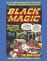 Black Magic Magazine Readers Treasury: Volume 2: Gwandanaland Comics #512-A -- An Economical B&W Version of the 1950s Simon & Kirby Produced Classic! 1793022976 Book Cover