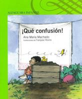 Que Confusion! / What a Mess! (Spanish Edition) 6070117123 Book Cover