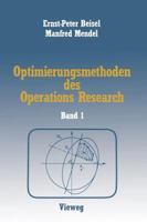 Optimierungsmethoden Des Operations Research: Band 1 Lineare Und Ganzzahlige Lineare Optimierung 3528089768 Book Cover