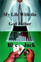 My Life with the God Father of BlackJack 1403389683 Book Cover