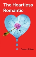 The Heartless Romantic B0GRN1LDFP Book Cover