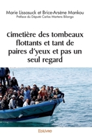 Cimetière des tombeaux flottants et tant de paires d'yeux et pas un seul regard 2414581867 Book Cover