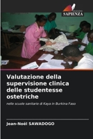 Valutazione della supervisione clinica delle studentesse ostetriche 6205321971 Book Cover