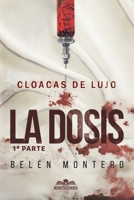 CLOACAS DE LUJO, La Dosis 1ra: CLOACAS DE LUJO (Spanish Edition) 9992034572 Book Cover