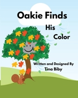 Oakie Finds His Color B0BKGZKRV2 Book Cover