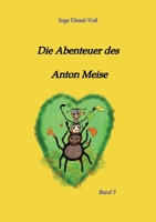 Die Abenteuer des Anton Meise 3347459644 Book Cover