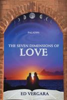 Paladin: The Seven Dimensions of Love 1475970188 Book Cover