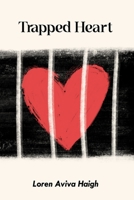 Trapped Heart 1739584104 Book Cover