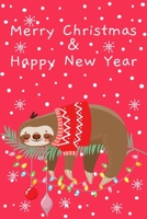 Merry Christmas Happy New Year: Cute Sloth, Blank Lined Notebook / Journal / Diary 1698992971 Book Cover