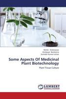 Some Aspects of Medicinal Plant Biotechnology 3659421154 Book Cover