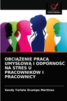 ObciĄŻenie PracĄ UmyslowĄ I OdpornoŚĆ Na Stres U Pracowników I Pracownicy 6203686816 Book Cover