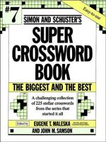 Simon and Schuster Super Crossword Book #7 (Simon & Schuster Super Crossword Books) 0671792326 Book Cover