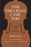 And the Cello Came Too 1919383409 Book Cover